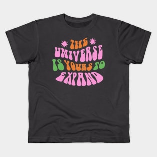 The universe is yours to expand Kids T-Shirt